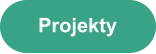 Projekty